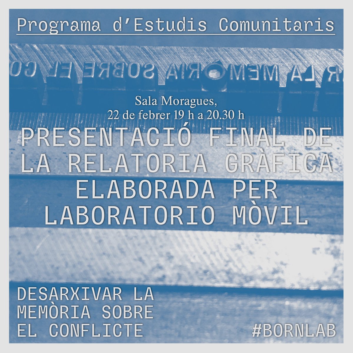 El dimecres vinent, 22 de febrer a les 19.00 h en la Sala Morgues d'<a href="/ElBornCCM/">El Born CCM</a>, tenim l’acció de tancament de "Desarxivar la memòria del conflicte"

Presentarem l’edició limitada que el grup d’artistes gràfics Laboratorio Móvil ha preparat a partir de la relatoria 

#Bornlab