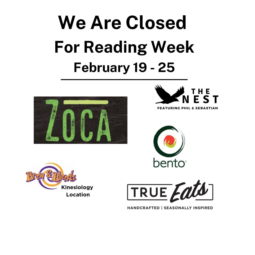 Reminder! Following retailers will be closed during Reading Week - Feb. 19 - 25. Check out online for other places to eat on campus at ucalgary.campusdish.com/LocationsAndMe…