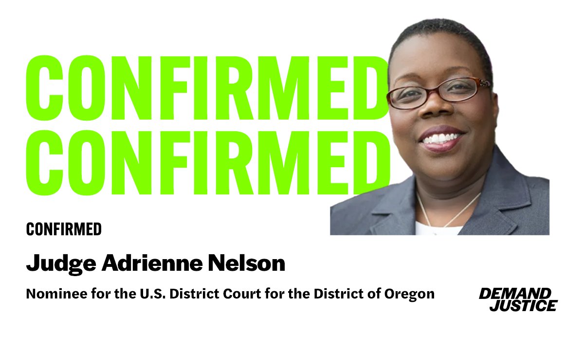 The Senate has confirmed Adrienne Nelson to the U.S. District Court for the District of Oregon. She has extensive experience as an associate justice of the Oregon Supreme Court, and also brings important perspective from her time as a public defender earlier in her career.