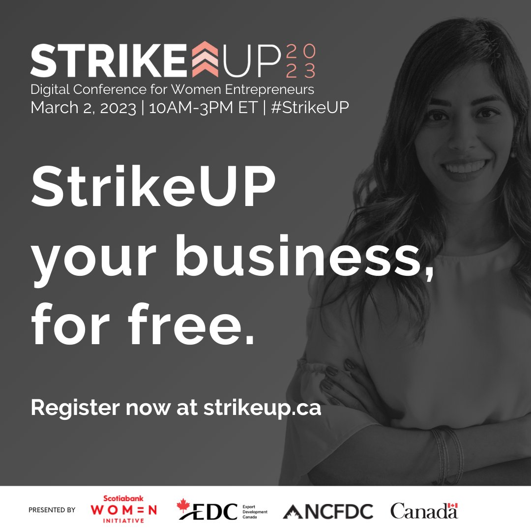 #StrikeUP &amp; gain the skills you need to succeed by tuning into the <a href="/StrikeupCanada/">StrikeUP Canada</a> FREE digital
conference for #womenentrepreneurs on March 2, 2023! Unlock access to keynotes, panels,
workshops, &amp; live networking opportunities. Register now at strikeup.ca