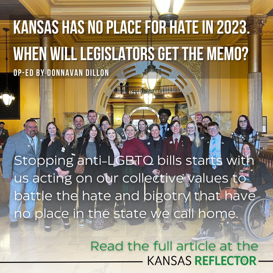 loud_light's tweet photo. Kansas has no place for hate in 2023. 
When will #ksleg get the memo? 

Read the full op-ed from our Organizer, @donnavan_dillon, here in the @KansasReflector: https://t.co/gKZlsPY04p https://t.co/P6caPvQVpr