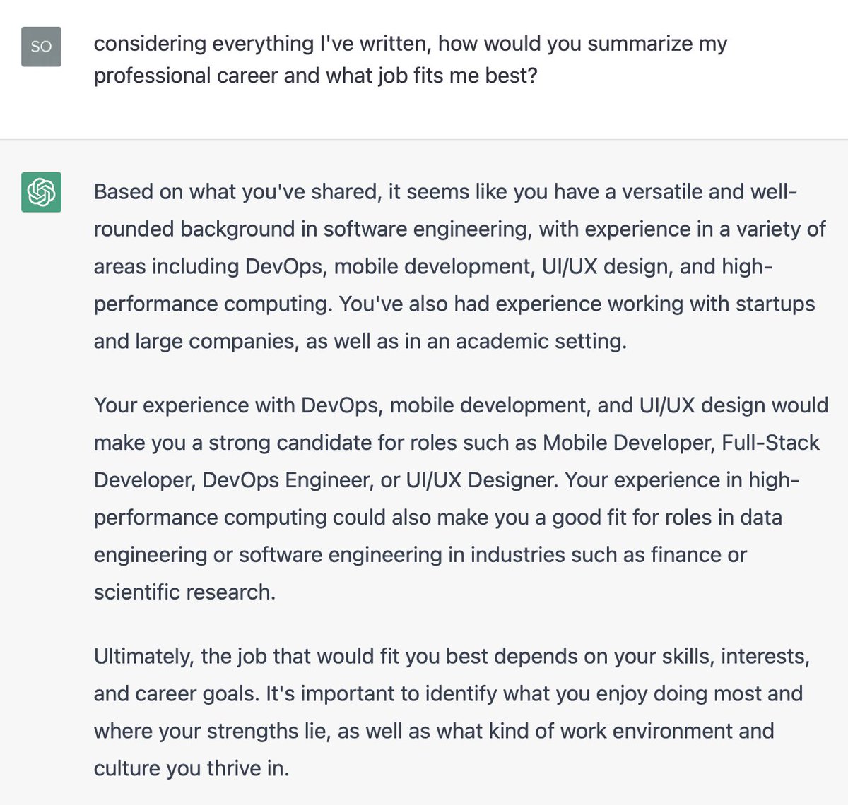 skofgar's tweet photo. I posted my LinkedIn profile into @OpenAI's ChatGPT and asked it to summarize what I do and what job fits my profile best 👀 . Although it seems a little overconfident in some of my skills – or maybe I need to be more confident or update my linkedin profile 😆 ? https://t.co/U6LR81adX6