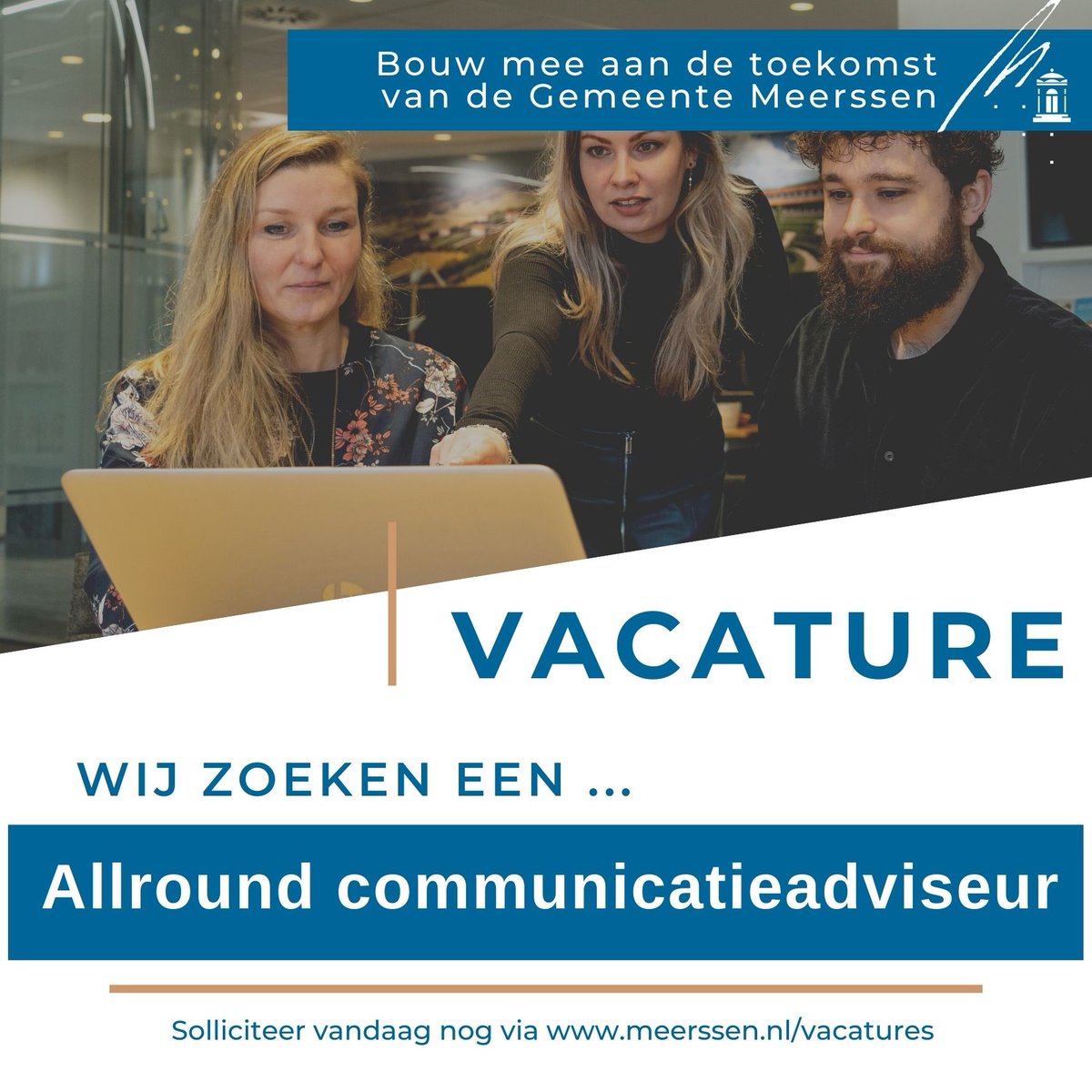 GemMeerssen's tweet photo. VACATURE ALLROUND COMMUNICATIEADVISEUR - Wil jij meebouwen aan de toekomst van de Gemeente Meerssen? Voor de afdeling Bedrijfsvoering zijn wij op zoek naar een allround communicatieadviseur (1 fte). Meer weten? Lees hier verder: https://t.co/LZ3pKYYM4p https://t.co/n3Yj5OBkBO