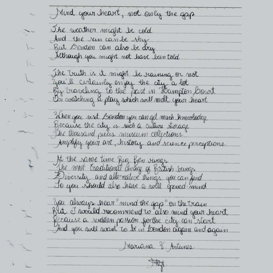 "Mind your heart, not only the gap" 

This wonderful poem was written by Mariana, from Brazil, who studied with us last month. We love seeing our students using their creativity and English skills together.  💜

Swipe to see the poem in full ➡️

#MyWSE
#Poetry