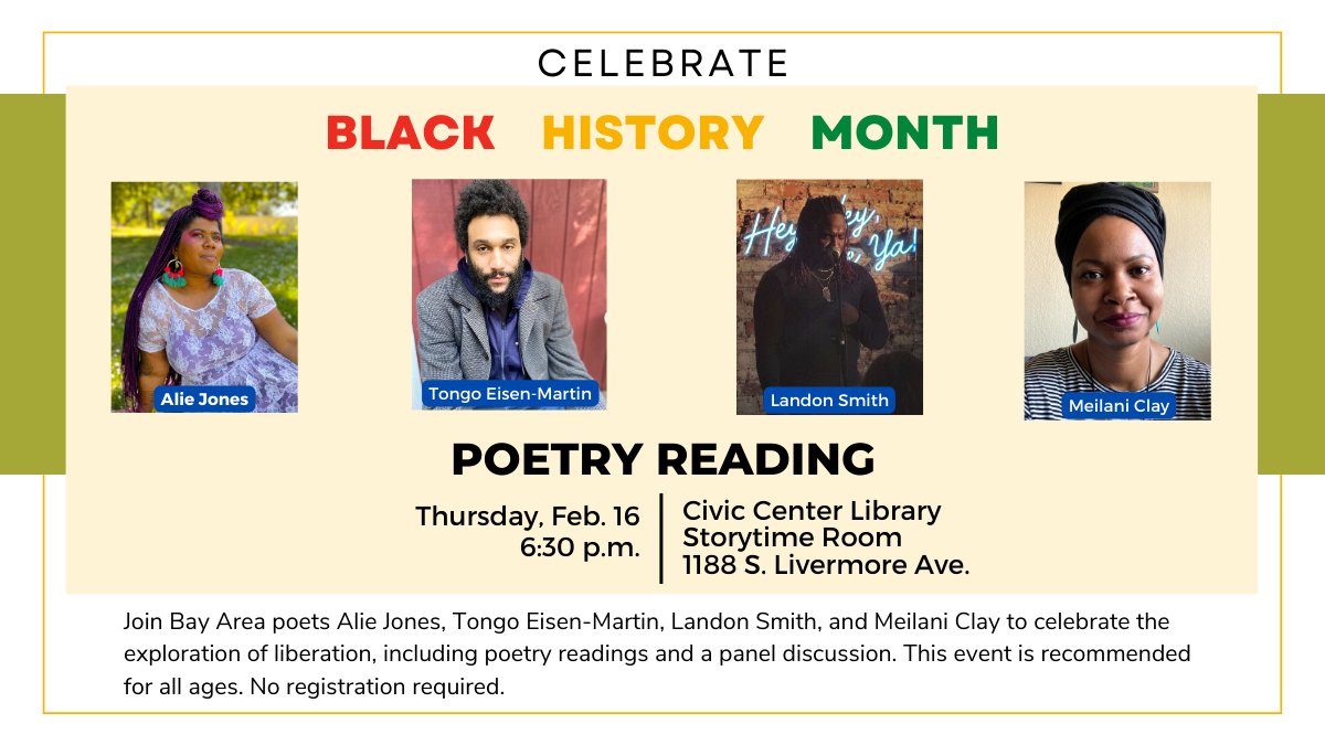 Join #BayAreaPoets #AlieJones #TongoEisenMartin #LandonSmith & #MeilaniClay to celebrate the exploration of liberation in #PoetryReadings & #PanelDiscussion 2/16, 6:30pm in #CivicCenterLibrary Storytime Rm. #TriValleyForBlackLives will also present anti-racism info. #AllAges #BHM