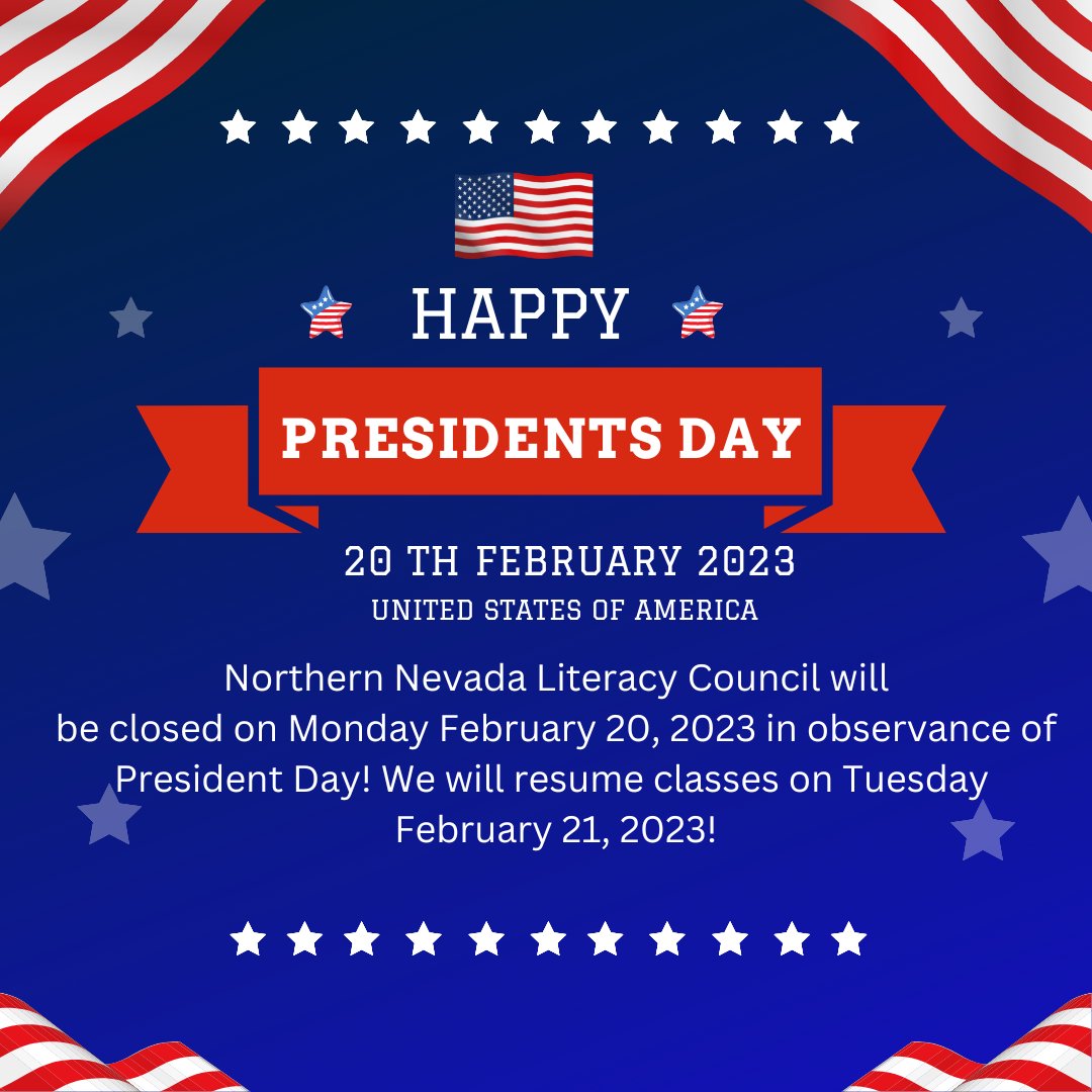 the_NNLC's tweet photo. Northern Nevada Literacy Council will be closed on Monday February 20, 2023 in observance of President Day! We will resume classes on Tuesday February 21, 2023! https://t.co/cwVVuwZUIE