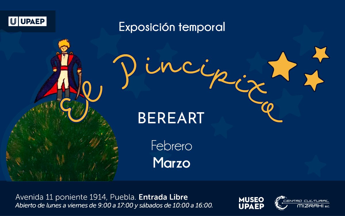 Visita la exposición “El Principito” de la artista BereArt 🫅Del 13 de febrero al 11 de marzo
Lunes a viernes de 9:00 a 17:00 h. y sábados de 10:00 a 16:00 h.
Entrada gratuita.

#arte #museo #museoupaep #puebla #elprincipito #thelittleprince #antoinedesaint-exupéry