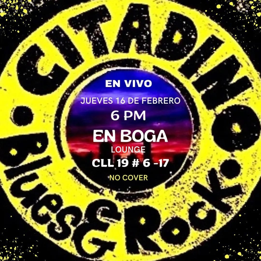VOLVIMOS A CASA, JUEVES DE ROCK Y BLUES EN EL CENTRO DE BOGOTÁ .
BIENVENIDOS A EN BOGA
NO OLVIDEN 6 PM
Citadino Blues & Rock Da Ceballos enBoga Lounge Citadino Blues & Rock #envivo #Bogota #centro #musicaoriginal #relaxtotal