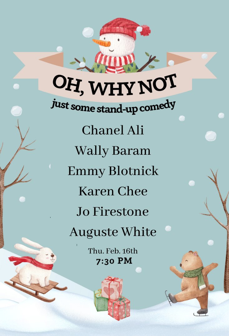 TONIGHT: Oh, Why Not! Some nice stand-up comedians do some nice stand-up comedy for you! Featuring: ∙ @chanel__ali ∙ @wallybaram ∙ @emmyblotnick ∙ @karencheee ∙ Jo Firestone ∙ @augustewhite 7PM Doors ∙ 7:30 Show Tickets & Details: bit.ly/40W4bAO