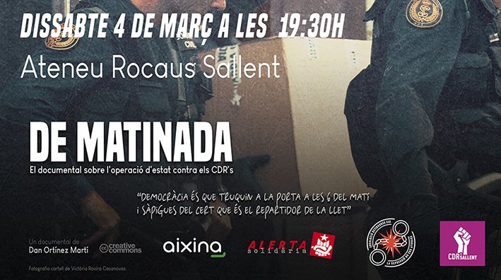 🎞️Properament a Sallent:
Documental "De matinada".
🔴Amb la participació de 2 companyes represaliades del 23S i una ponent d'alerta Solidària.
🥓 Amb una botifarrada solidària. 
📍Ateneu Popular Rocaus. 
Seguiu l'enllaç per veure el tràiler:
drive.protonmail.com/urls/125TV12H9…