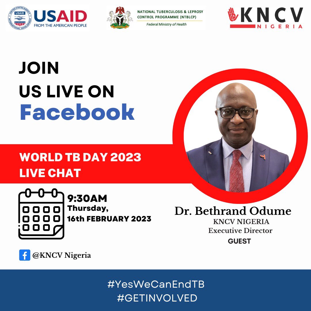 Join KNCV Nigeria on Facebook for a WTBD Live chat with the Executive Director Dr. Bethrand Odume
 
Date: Tomorrow Thursday 16th February 2023 
Time: 9:30 AM

#savethedate #endtb #worldtbday2023