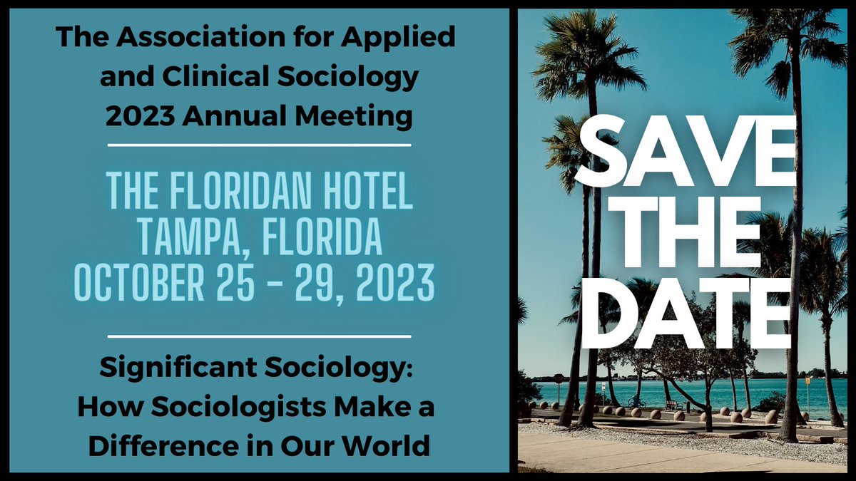 AACS_Sociology's tweet photo. Save the date! Our 2023 conference will be held in Tampa, Florida, from October 25-29! The theme is Significant Sociology: How Sociologists Make a Difference in Our World. More information to follow in the weeks to come! Stay tuned! https://t.co/RB6QVM7ETy