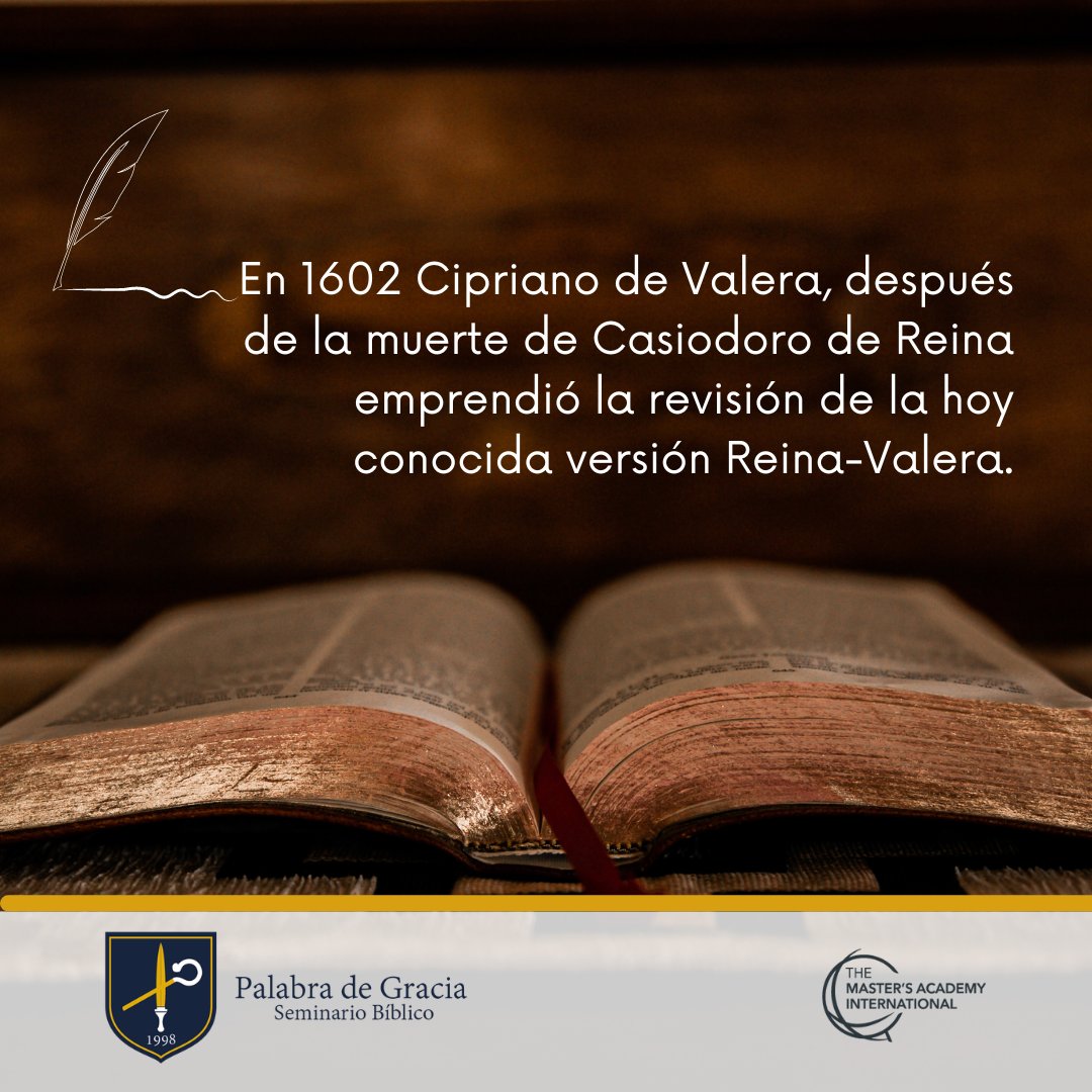 FacultadSBPG's tweet photo. "En 1602 Cipriano de Valera, después de la muerte de Casiodoro de Reina emprendió la revisión de la hoy conocida versión Reina-Valera.
.
.
.
#PGSB #Predicación #Pastores #PredicaLaPalabra #Predicadores #ReinaValera #Biblia" https://t.co/Yez35oFcIm