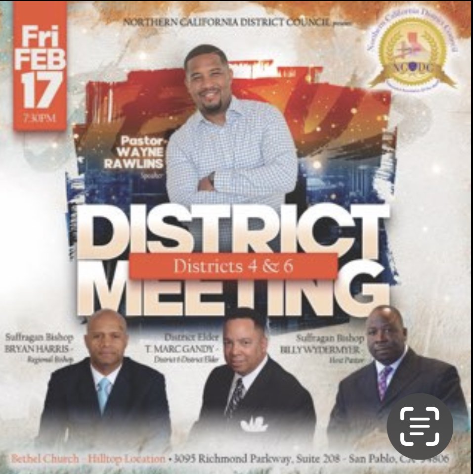 NCDC District 4 &amp; 6 
Combined Fellowship Meeting Friday February 17, 2023 7:30pm Bethel Church 3095 Richmond Parkway Suite 208 San Pablo, CA. 94806