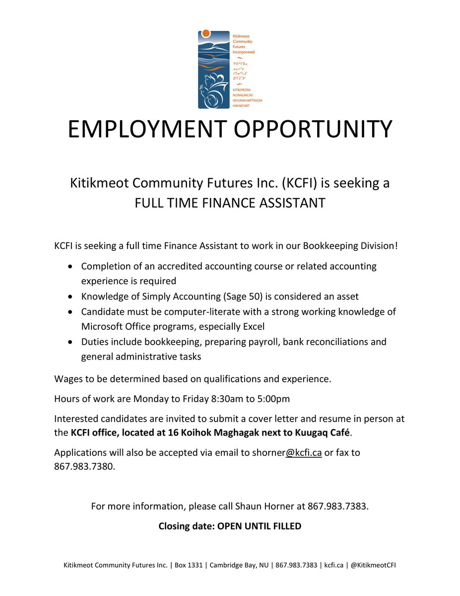 We're hiring! #KCFI is seeking a full-time Finance Assistant. Apply to shorner@kcfi.ca or drop by our office with a cover letter and resume.

Check out the attachments for more information on this exciting opportunity in #CambridgeBay.