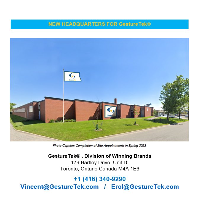 #GestureTek  Hello to our many friends in the industry!  Thrilled to announce we have moved-in to our new HQ in Toronto’s booming Don Mills neighbourhood.   Exciting plans ahead. e-mails &amp; phone are unchanged.  Let’s connect!  Vincent J. Vincent, Co-Founder, CEO