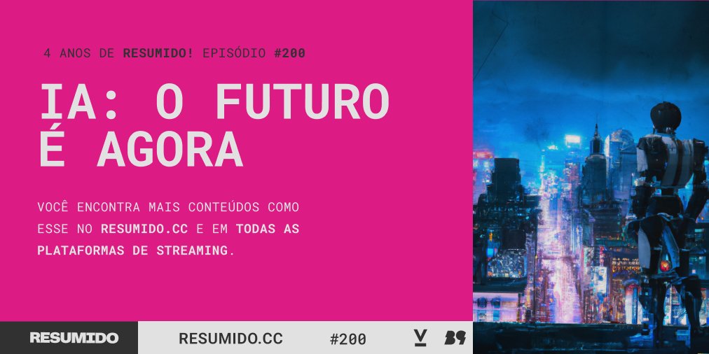 RESUMIDO completa 4 anos e 200 episódios! 🥳🪅

Pra comemorar, um especial com exemplos práticos da ascensão e o impacto da IA no nosso comportamento, informação, redes sociais, mercado de trabalho, música, design, esportes muito mais!

b9.com.br/shows/resumido…