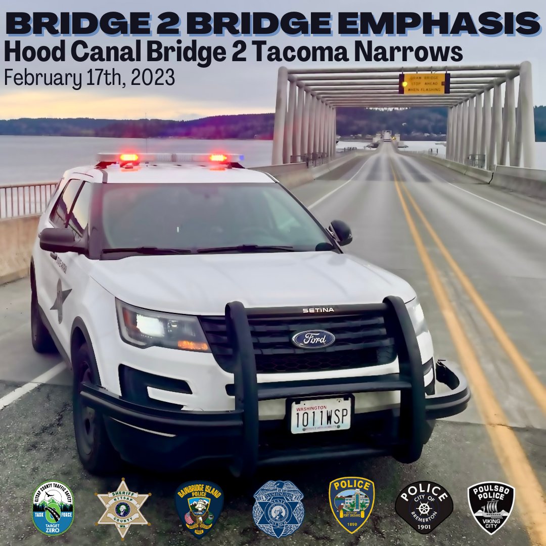 This Friday we will be teaming up with other local agencies to participate in the Bridge 2 Bridge traffic emphasis ranging from the Tacoma Narrows Bridge to the Hood Canal Bridge. Please drive safe!