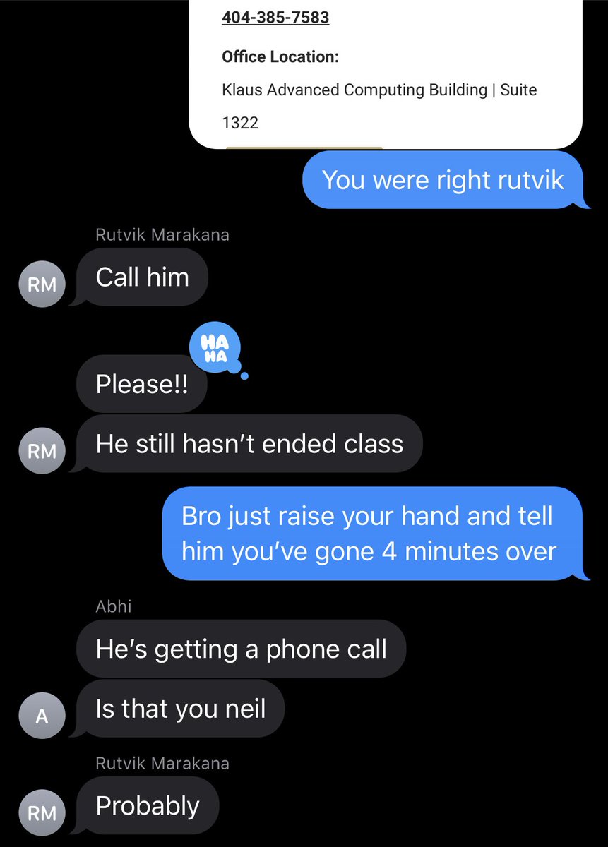 My friends told me to call their prof so he would end class and he actually got a phone call but not from me😭