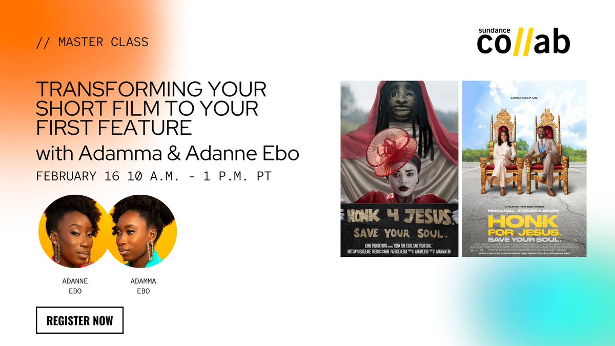 Join twin sisters/filmmakers Adamma and Adanne Ebo (Honk for Jesus, Save Your Soul) through the journey of taking their award-winning short film to critically acclaimed feature. REGISTER BY FEB 16: bit.ly/3ZWYwKe #SundanceCollab #sundance