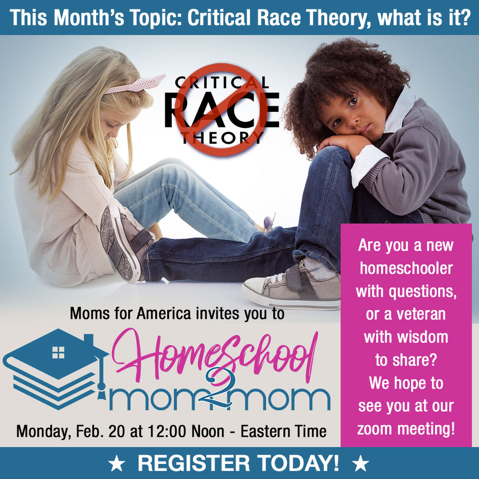 momsforamerica's tweet photo. The next Homeschool Mom2Mom meeting is less than a week away! The topic will be Critical Race Theory: What is it? Join us Monday, February 20 at 12:00 PM EST.  Register here: https://t.co/v18z2lzz2I #NoCRT #momsforamerica #educate https://t.co/2UOsE3iCZI