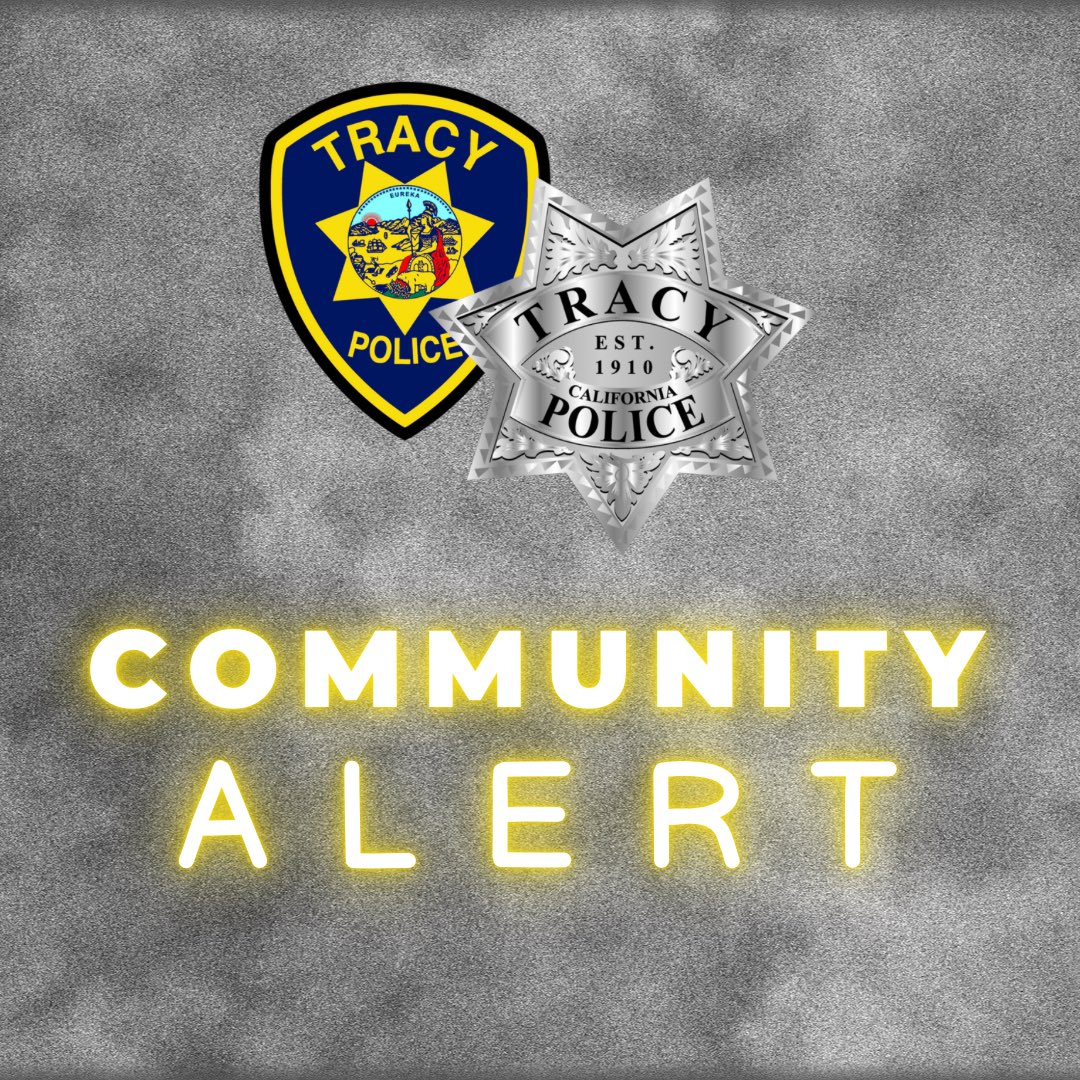 Tracy Police Department on Twitter ALERT The Tracy Police