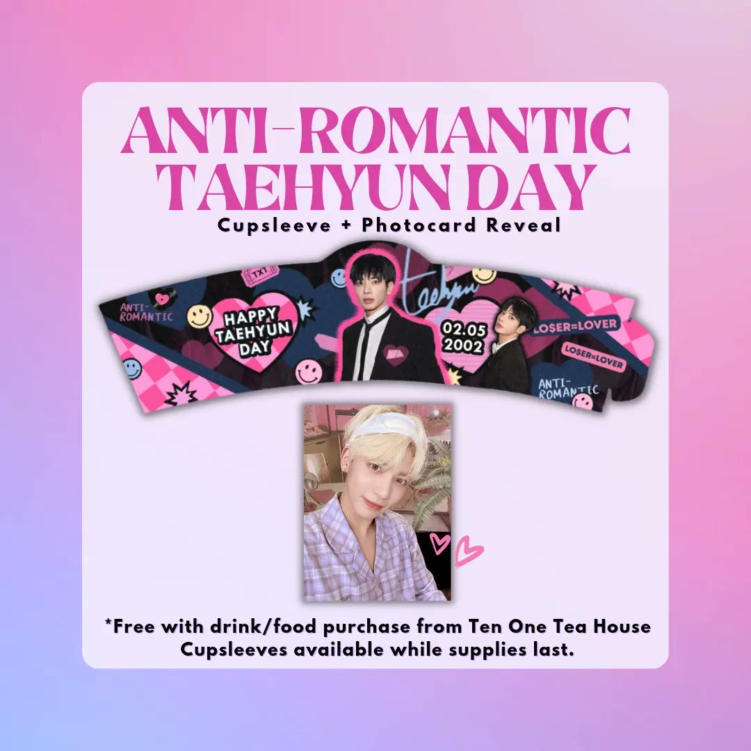 txt_boston's tweet photo. ❤️‍🔥 Inclusions 
1 cupsleeve + 1 photocard (while supplies last.) Inclusions are available with drink/food purchase from Ten One Tea House. https://t.co/mLlRZftOtV