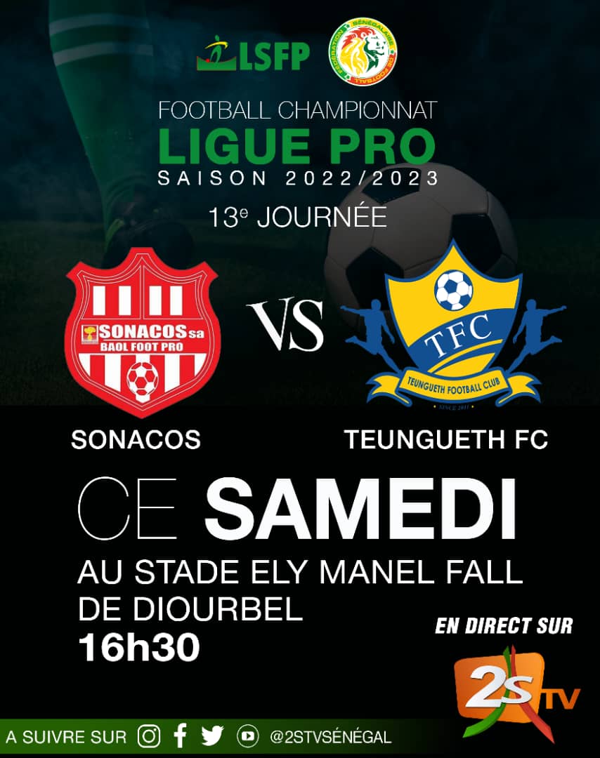 2stvsenegal's tweet image. 13éme JOURNÉE CHAMPIONNAT LIGUE PRO
SONACOS VS TENGUETH FC
🗓 SAMEDI 18 FÉVRIER 2023
🏟 ELY MANEL FALL DE DIOURBEL
COUP D'ENVOI À 16H30
A SUIVRE EN DIRECT SUR LA 2STV
#2STV
#LSFP
#FSF