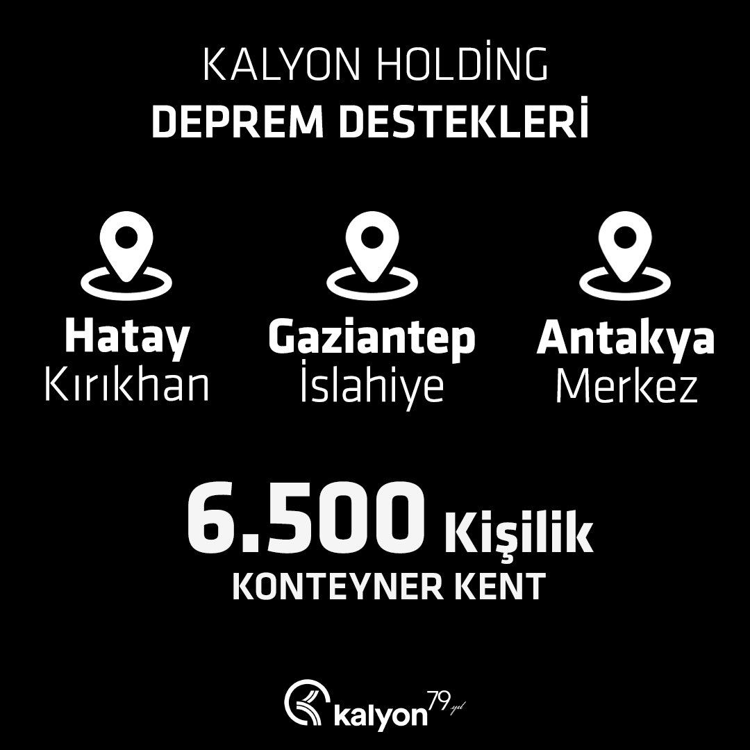Kalyon Holding Ailesi olarak; deprem felaketinin neden olduğu derin yaraların sarılması için Yönetim Kurulu Başkanımız Sayın Cemal Kalyoncu’nun önderliğinde çalışmalarımıza hız kesmeden devam ediyoruz.
