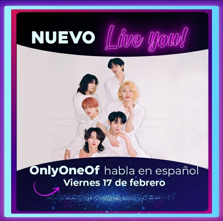 🎊 LIVE YOU este viernes 17 de FEBRERO con <a href="/OnlyOneOf_twt/">OnlyOneOf official</a>

🤩¡Próximos a su concierto en América Latina, hablarán ESPAÑOL y podrás saludarlos en vivo!🤗

¡No te lo pierdas! En mi INSTAGRAM: cutt.ly/h3DhL6y

🕙 HORARIOS(👇)