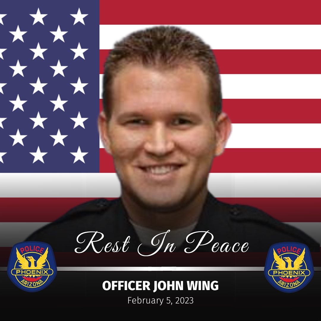 Our hearts go out to the family, friends and <a href="/PhoenixPolice/">Phoenix Police</a>  for the loss of Officer John Wing, EOW 2/5/23.
