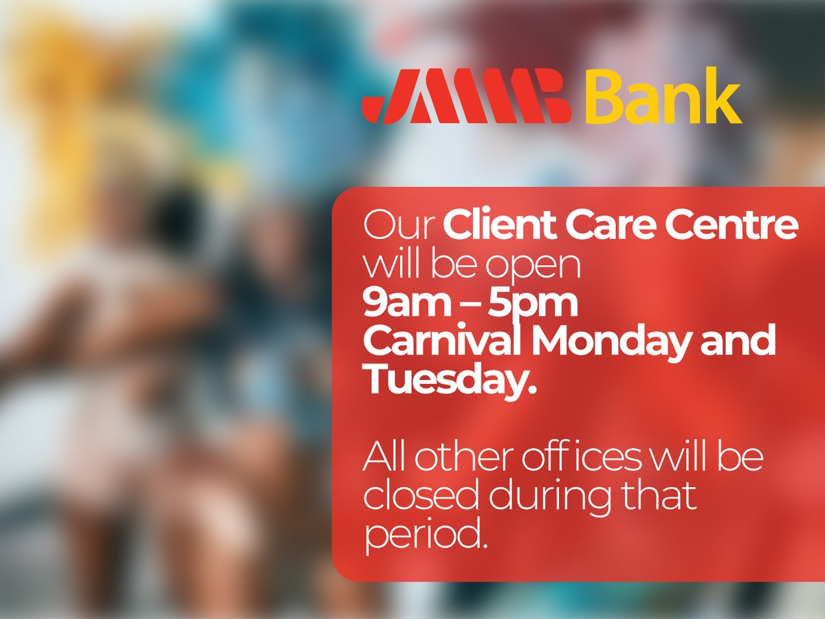 jmmbgrouptt's tweet image. Hello everyone!

Our Carnival hours: 

Date: Monday 20th and Tuesday 21st February, 2023
𝗔𝗹𝗹 𝗯𝗿𝗮𝗻𝗰𝗵𝗲𝘀 𝘄𝗶𝗹𝗹 𝗯𝗲 𝗰𝗹𝗼𝘀𝗲𝗱.

𝐎𝐮𝐫 𝐂𝐥𝐢𝐞𝐧𝐭 𝐂𝐚𝐫𝐞 𝐂𝐞𝐧𝐭𝐫𝐞 𝐰𝐢𝐥𝐥 𝐛𝐞 𝐨𝐩𝐞𝐧 𝐟𝐫𝐨𝐦 𝟗𝐚𝐦-𝟓𝐩𝐦

#jmmbtt