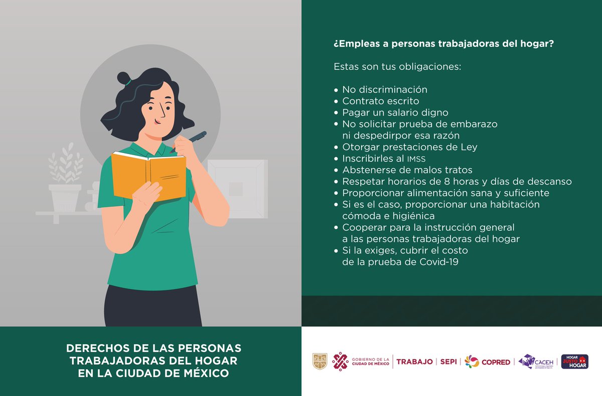 Entre las obligaciones de quienes emplean a personas #TrabajadorasDelHogar están:
-No discriminación
-Contrato escrito 
-Pagar salario digno 
-No solicitar prueba de embarazo 
-Otorgar prestaciones de ley 
-Inscribirles en el IMSS 
-Respetar horarios de 8 hrs y días de descanso