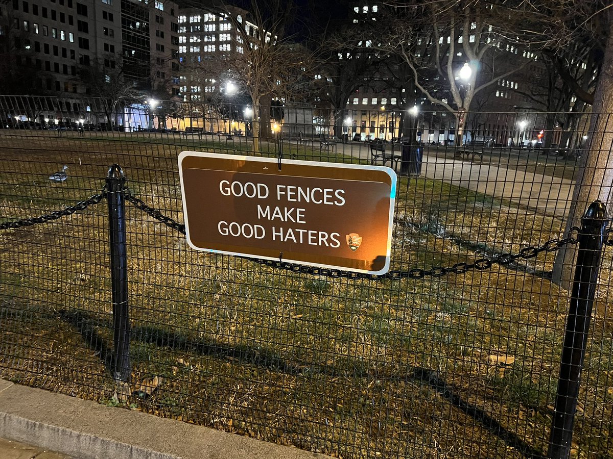 NazgolG's tweet photo. “Good fences make good haters” sign at McPherson Square #AltNPS https://t.co/xrJ9hA85Bf