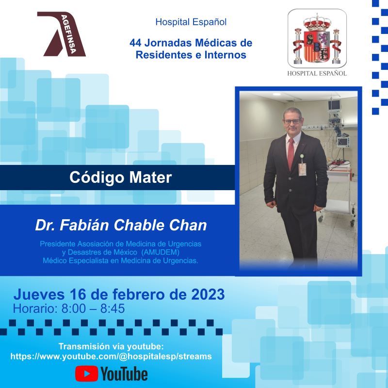 Agefinsa_mx's tweet photo. Te invitamos a unirte vía youtube a las 44 jornadas médicas de residentes e internos del @hospitalesp donde el Dr. Fabián Chable Chan, actual presidente de @amudem estará dando una charla sobre #codigomater la trasmisión será en vivo, únete con el link https://t.co/iv8FBJy7b8 https://t.co/DBBBA2Z049