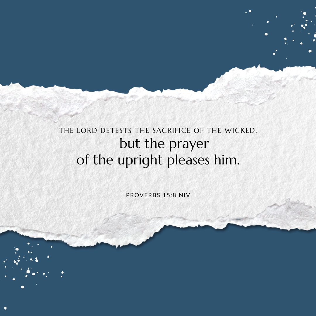 ohioministry's tweet photo. The Lord detests the sacrifice of the wicked, but the prayer of the upright pleases him. 
Proverbs 15:8 https://t.co/33hvWutBG3