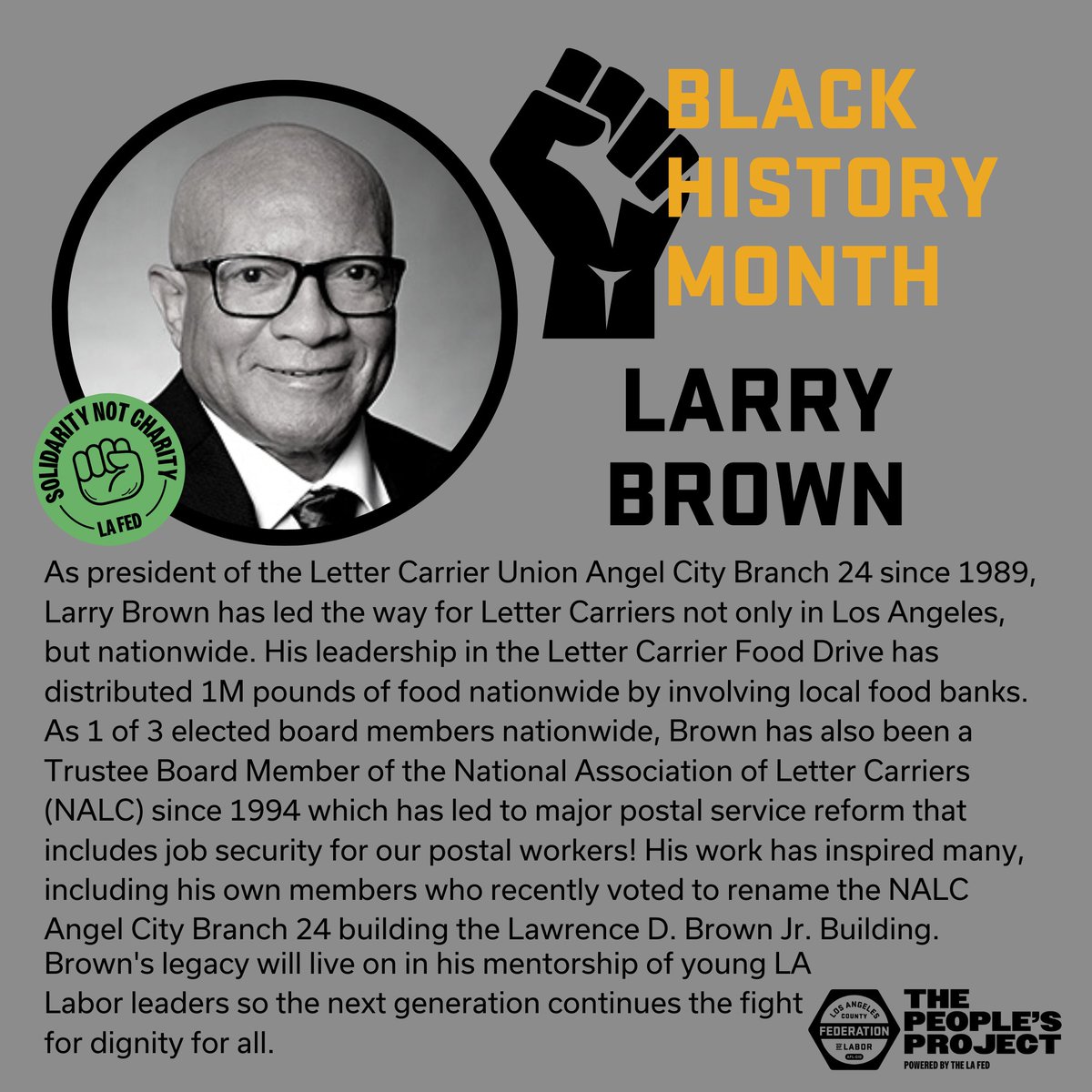 Since 1989, Larry Brown has led the Letter Carrier's as the President of the Letter Carrier Union Branch 24 to many victories. This #BHM, we celebrate &amp; thank Larry Brown for his contributions to the LA Labor Movement. 🙏 Click the 🔗 to learn more: bit.ly/3HW3Y7S