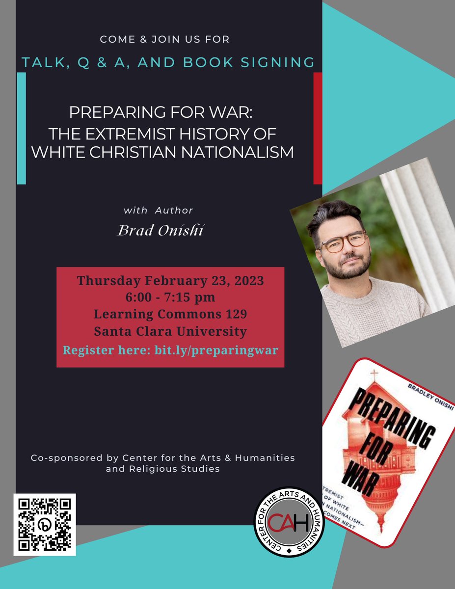 RLStollar's tweet photo. Bay Area friends!! Join me on February 23 at @SantaClaraUniv to hear @StraightWhiteJC's @BradleyOnishi speak about his new book on white Christian nationalism, #PreparingForWar. https://t.co/mgItm5mePK