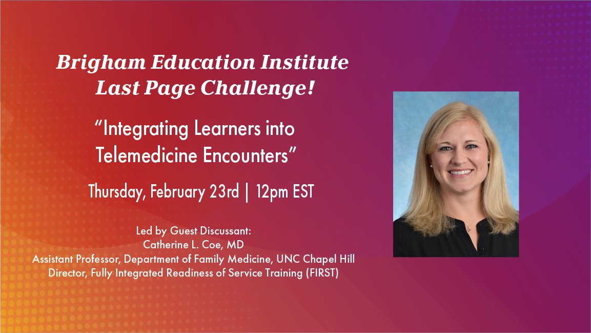 Brigham Education Institute (@brighambei) on Twitter photo Join #BrighamBEI for an <a href="/AcadMedJournal/">Academic Medicine</a> "Last Page Challenge!" Thurs, Feb 23rd at 12pm!
We will discuss “Integrating Learners into Telemedicine Encounters” with <a href="/LouwCoe6/">Catherine Louw Coe</a>
Register at: bit.ly/BEILastPg
#MedEd
#MedTwitter
<a href="/uncfammed/">UNC Family Medicine</a>
<a href="/BrighamDGIM/">Brigham and Women's Hospital DGIM</a> Join #BrighamBEI for an <a href="/AcadMedJournal/">Academic Medicine</a> "Last Page Challenge!" Thurs, Feb 23rd at 12pm!
We will discuss “Integrating Learners into Telemedicine Encounters” with <a href="/LouwCoe6/">Catherine Louw Coe</a>
Register at: bit.ly/BEILastPg
#MedEd
#MedTwitter
<a href="/uncfammed/">UNC Family Medicine</a>
<a href="/BrighamDGIM/">Brigham and Women's Hospital DGIM</a>