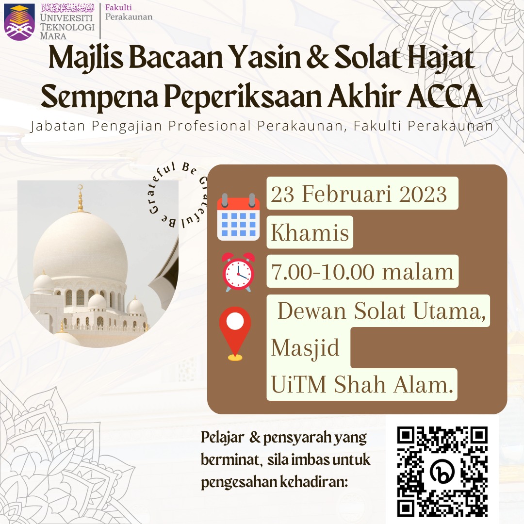 14DPAS's tweet photo. Majlis Bacaan Yasin &amp; Solat Hajat - Sempena Peperiksaan Akhir ACCA

Bersempena dengan Minggu Peperiksaan Akhir ACCA yang dijadual pada bulan Mac 2023, Jabatan Pengajian Profesional Perakaunan (DPAS), Fakulti Perakaunan  akan mengadakan program Bacaan Yasin dan Solat Hajat. https://t.co/tY5OlGeXKH