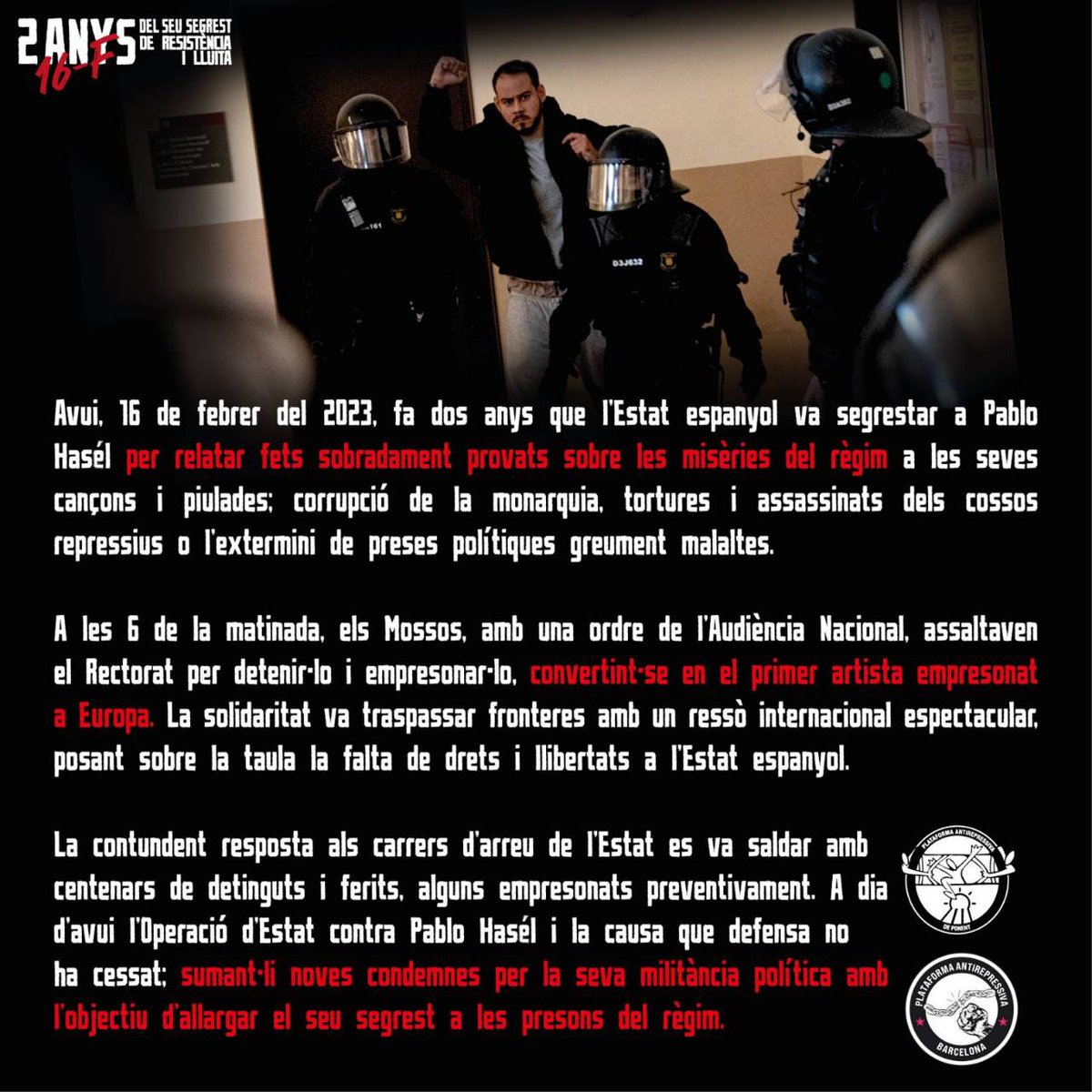 🗣️16-F: Avui fa 2 anys que van segrestar al company <a href="/PabloHasel/">Pablo Hasel</a>, per denunciar les misèries del règim en les seves cançons i piulades!

💥Continuem denunciant l'Operació d'Estat fins que #TombemLesLleisRepressives i conquerim l'#AmnistiaTotal ❗
⤵️ Recull de totes les condemnes: