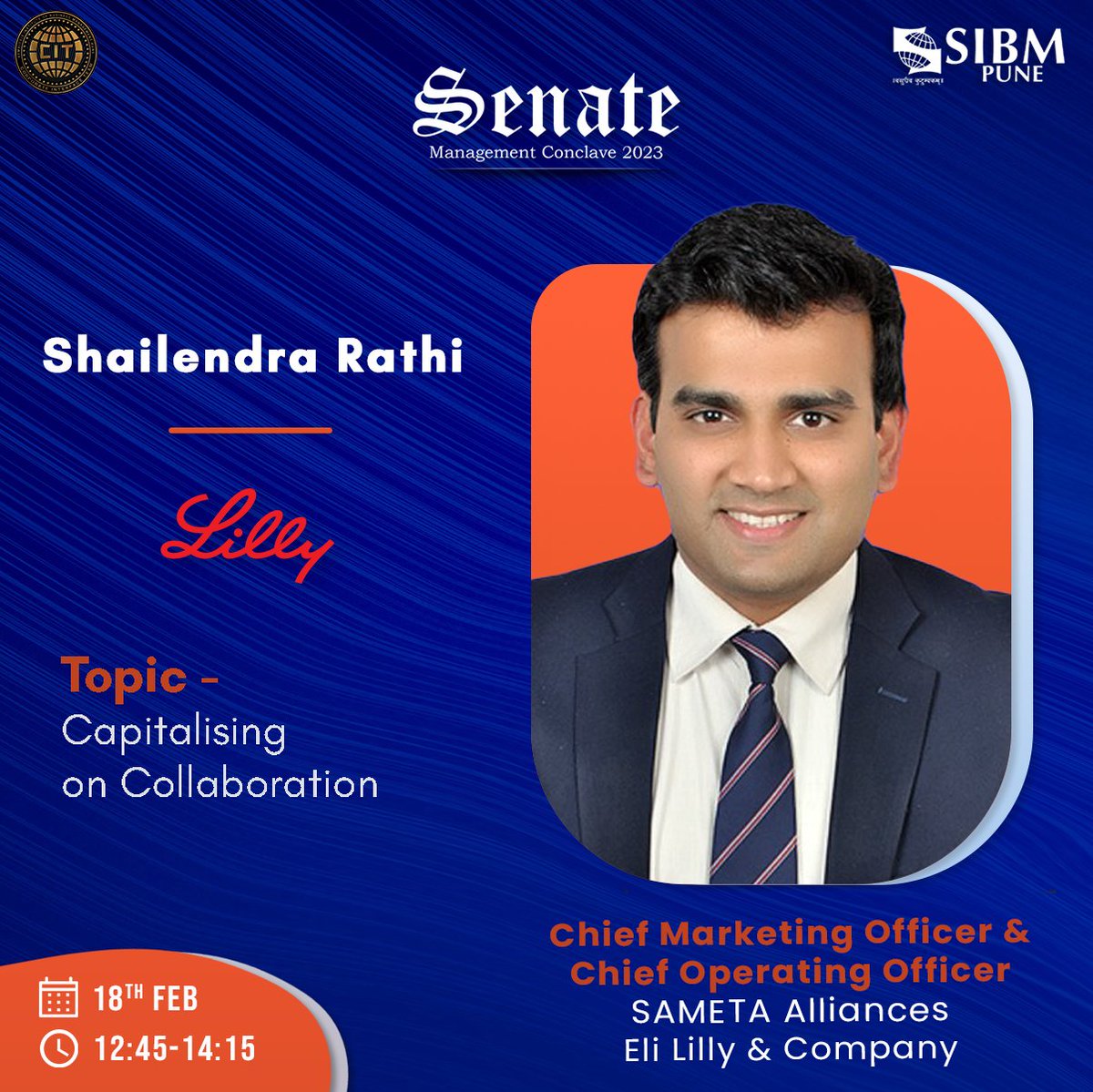 CITSIBMPune's tweet photo. We are elated to host Mr. Shailendra Rathi, CMO and COO for Eli Lilly and Company, SAMETA (South Asia, Middle East, Turkey and Africa) Alliances to moderate the Round Table discussion on the topic “Capitalising on Collaboration”.

#management #Senate2023 #sibmpune https://t.co/uDTMz2JMrk