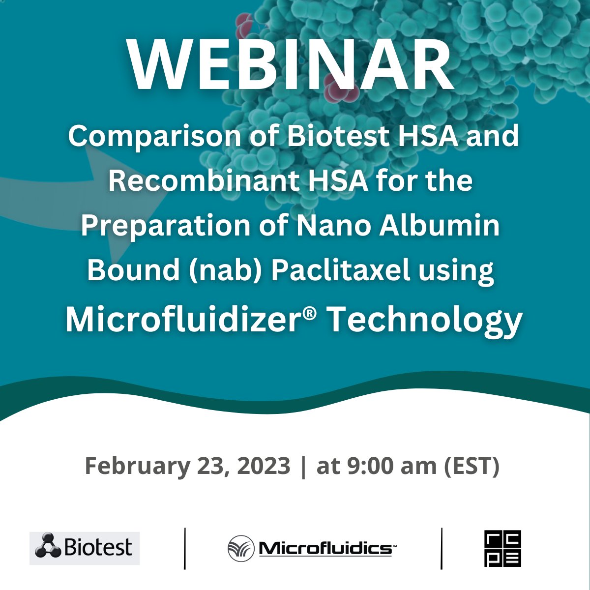 Join Us
February 23rd at 9:00 AM (EST) for this FREE Webinar and learn more about nanoparticle albumin bound (nab) technology for NAB-Paclitaxel production.

REGISTER TODAY
hubs.ly/Q01Cxw0X0

 #Microfluidics #Microfluidizertechnolgy #nab #nabdrugdelivery #nabpaclitaxel