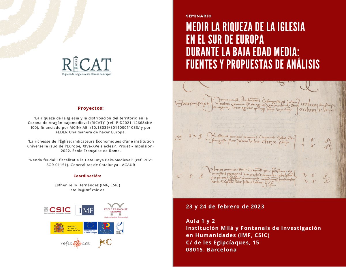 imfcsic's tweet photo. 23-24 de febrero, se celebrará en la IMF-CSIC el seminario "Medir la riqueza de la Iglesia en el sur de Europa durante la Baja Edad Media: fuentes y propuestas de análisis" para debatir sobre el papel de la Iglesia como agente económico durante época bajomedieval #Ricat #Refiscat https://t.co/GUPaLKBfnn