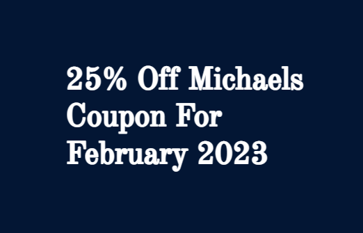 50% Off - Michaels Coupons - December 2023