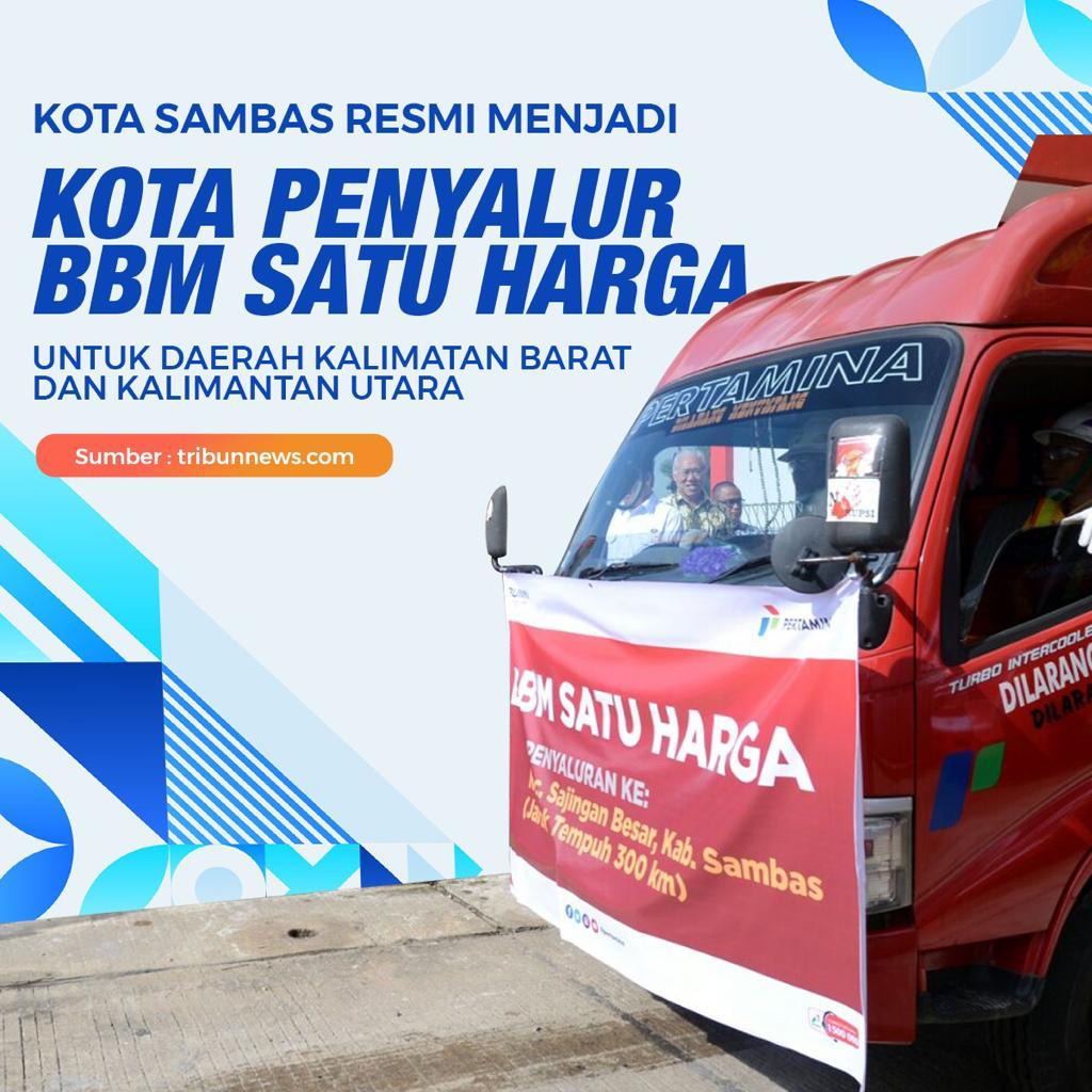 <a href="/pertamina/">PERTAMINA</a> @KemenBUMN Kini Sambas ditetapkan sebagai Kota penyalur BBM satu harga.

Tujuan dari program BBM Satu Harga yaitu untuk mewujudkan ketersediaan, kemudahan akses dan keterjangkauan harga BBM, terutama di daerah 3T di wilayah Indonesia.
#TepatGunaSasaran
Pertamina #BBMKonsisten