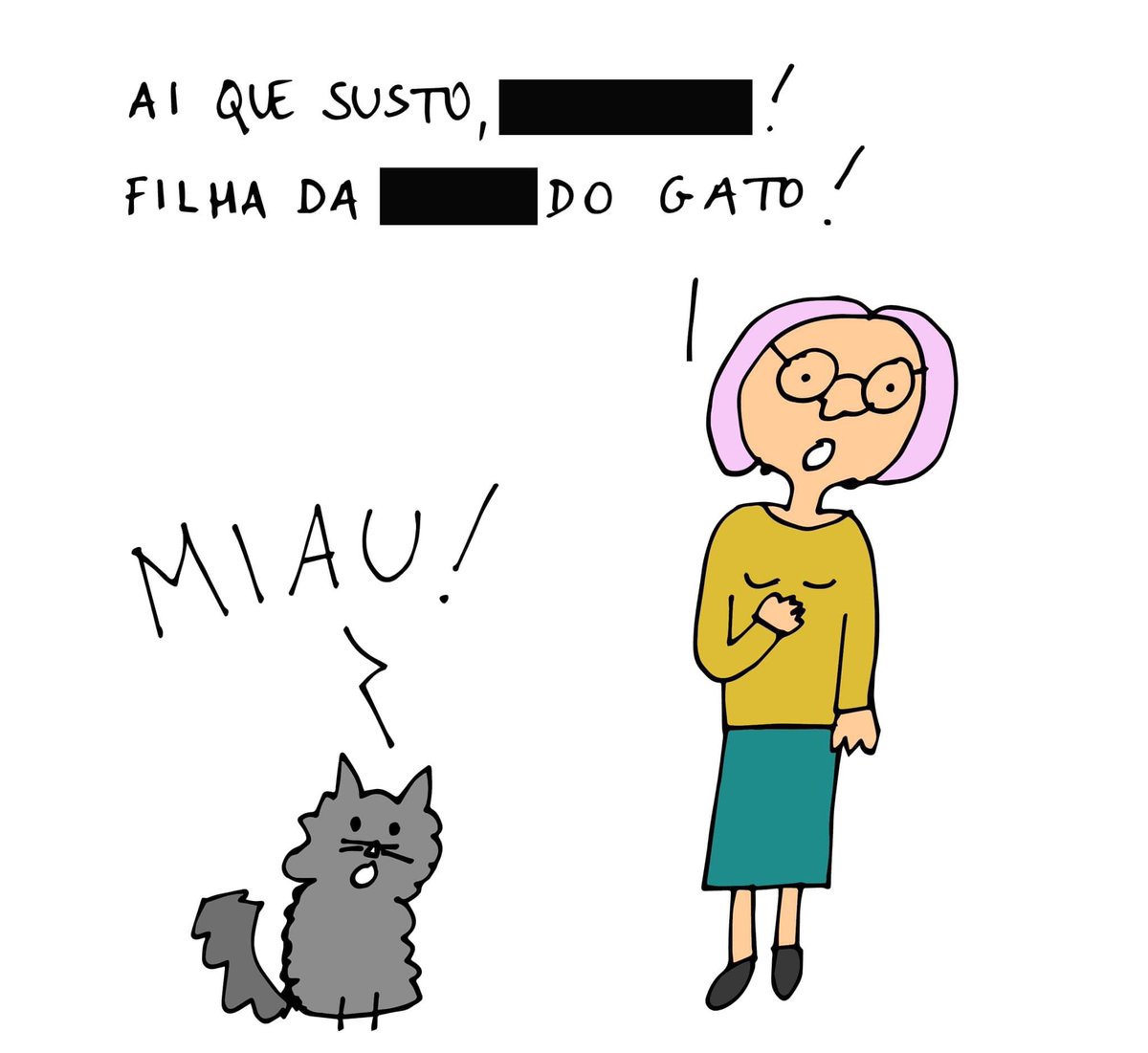 Dona Chica assustou-se.