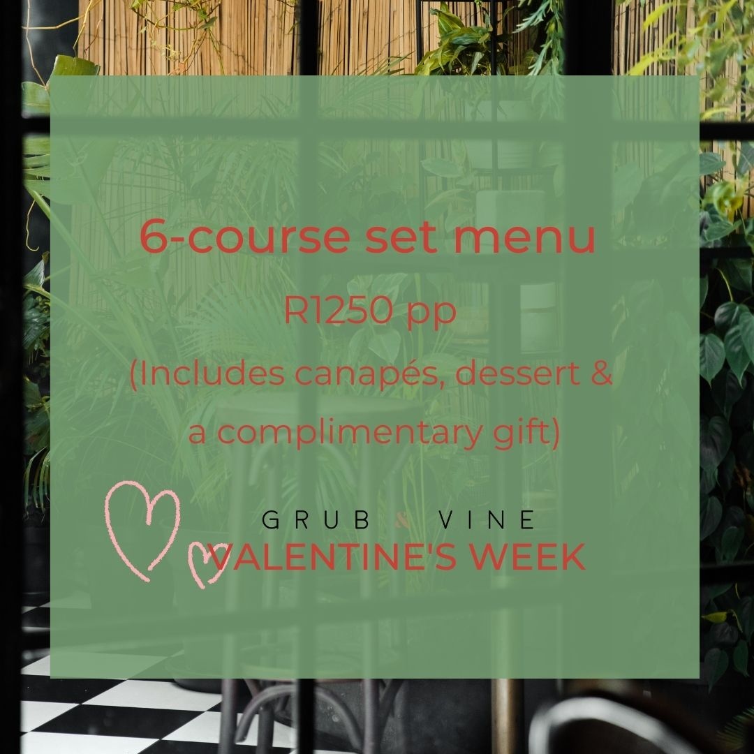 All you need is love and wine! Chef Matt and the team are ready to welcome you to our Valentine's week menu. 
6-course set menu at R1250 pp (Includes canapés, dessert &amp; a complimentary gift)
Bookings: Lunch 12:00 - 15:00/Dinner17:00 - 21:30

Book now &gt; grubandvine.co.za/events/valenti…
