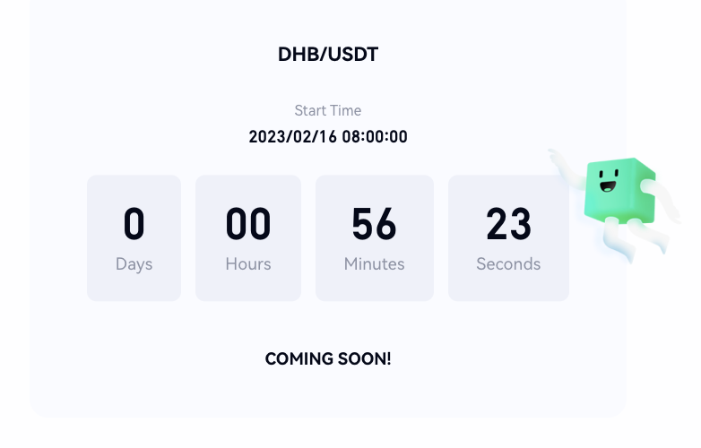 Less than 1 hour to go until trading

gate.io/trade/DHB_USDT

Make sure you're all set &amp; ready to go!