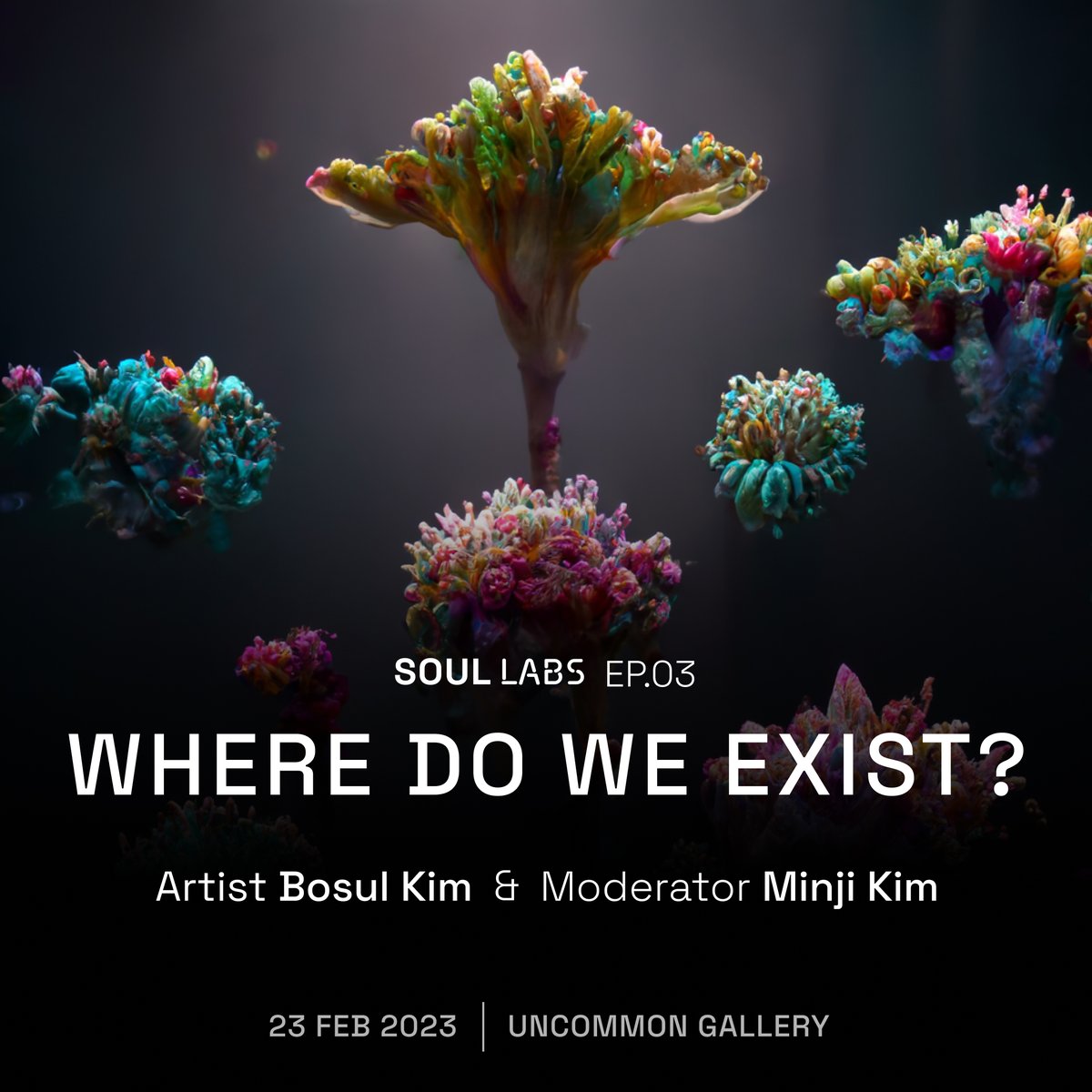 SoulLabsART's tweet photo. SOUL LABS Artist talk with @bosul432 @artandtech64

Epi 03 - 우리는 어디에 존재하는가?
#Presence 
가상 공간 속 새로운 생명과 생태계의 만남. 기술로 인해 가능해지는, 기술이 제공하는 연결성과 존재에 대한 예술적 고찰.

신청링크 : https://t.co/oL5vY6UJKP
#artandtech #metaverse #nftart https://t.co/4LfLHSWjiB